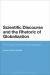 Scientific Discourse and the Rhetoric of Globalization