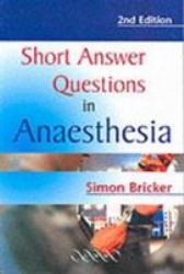 Short Answer Questions in Anaesthesia