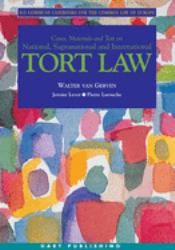 Tort Law : Ius Commune Casebooks for the Common Law of Europe
