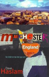 Manchester, England : The Story of the Pop Cult City