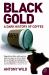 Black Gold : A Dark History of Coffee