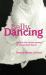 Belly Dancing : Unlock the Secret Power of an Ancient Dance Belly Dancing : Unlock the Secret Power of an Ancient Dance