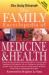 The Family Encyclopedia of Medicine and Health