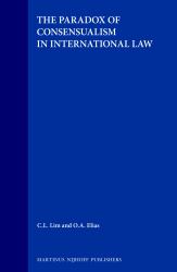 The Paradox of Consensualism in International Law