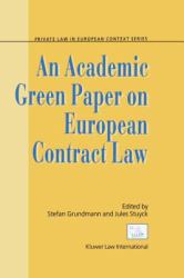 An Academic Green Paper to European Contract Law