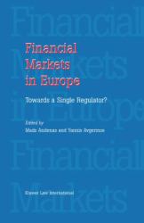 Financial Markets in Europe : Towards a Single Regulator?