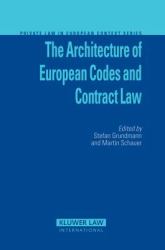 The Architecture of European Codes and Contract Law