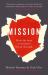 Mission : How the Best in Business Break Through Mission : How the Best in Business Break Through