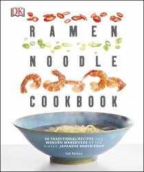 The Ramen Noodle Cookbook