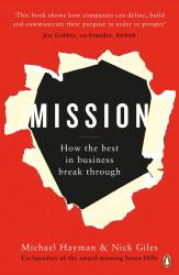 Mission : How the Best in Business Break Through