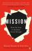 Mission : How the Best in Business Break Through Mission : How the Best in Business Break Through