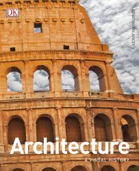 Architecture : A Visual History