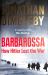 Barbarossa : How Hitler Lost the War
