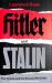 Hitler and Stalin : The Tyrants and the Second World War