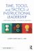 Time, Tools, and Tactics of Instructional Leadership : A Principal's Guide to Leading Learning