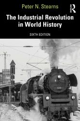 The Industrial Revolution in World History