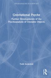 Gravitational Psyche : Further Developments of the Psychoanalysis of Unstable Objects
