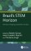 Brazil's STEM Horizon : Women Shaping Scientific Futures