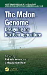 The Melon Genome : Designing for NextGen Agriculture