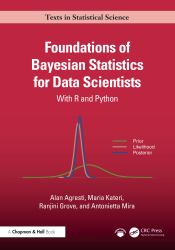 Foundations of Bayesian Statistics for Data Scientists : With R and Python