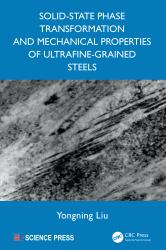 Solid-State Phase Transformation and Mechanical Properties of Ultrafine-Grained Steels