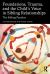Foundations, Trauma, and the Child's Voice in Sibling Relationships : The Sibling Paradox