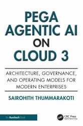 Pega Agentic AI on Cloud 3 : Architecture, Governance, and Operating Models for Modern Enterprises