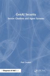 Genai Security : Secure Chatbots and Agent Systems