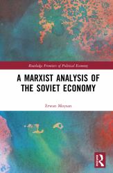 A Marxist Analysis of the Soviet Economy