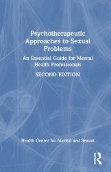 Psychotherapeutic Approaches to Sexual Problems : An Essential Guide for Mental Health Professionals