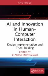 AI and Innovation in Human-Computer Interaction : Design Implementation and Trust-Building