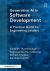 Generative AI in Software Development : A Practical Guide for Engineering Leaders
