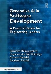 Generative AI in Software Development : A Practical Guide for Engineering Leaders