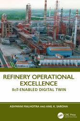 Refinery Operational Excellence : Iiot-Enabled Digital Twin