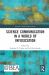 Science Communication in a World of Infoxication
