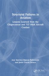 Structural Failures in Aviation : Lessons Learned from the Chapecoense and 737 Max Aircraft Crashes
