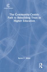 The Community-Centric Path to Rebuilding Trust in Higher Education