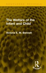 The Welfare of the Infant and Child