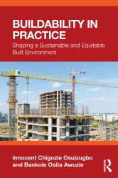 Buildability in Practice : Shaping a Sustainable and Equitable Built Environment