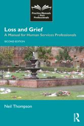 Loss and Grief : A Manual for Human Services Professionals