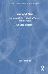 Loss and Grief : A Manual for Human Services Professionals