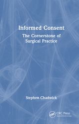 Informed Consent : The Cornerstone of Surgical Practice