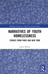 Narratives of Youth Homelessness : Stories from Paris and New York