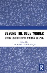 Beyond the Blue Yonder : A Curated Anthology of Writings on Space