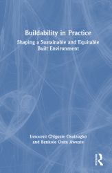 Buildability in Practice : Shaping a Sustainable and Equitable Built Environment
