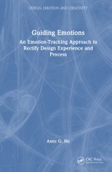 Guiding Emotions : An Emotion-Tracking Approach to Rectify Design Experience and Process