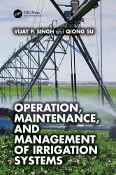 Operation, Maintenance, and Management of Irrigation Systems