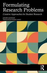 Formulating Research Problems : Creative Approaches for Student Research