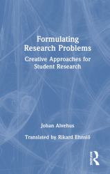 Formulating Research Problems : Creative Approaches for Student Research