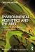 Environmental Aesthetics and the Arts : Nature, Urban Spaces, and Media